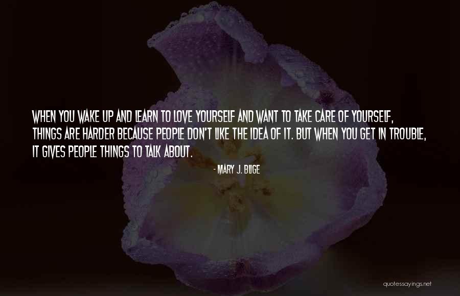 Inconformismo Quotes By Mary J. Blige Inconformismo Quotes By Mary J. Blige