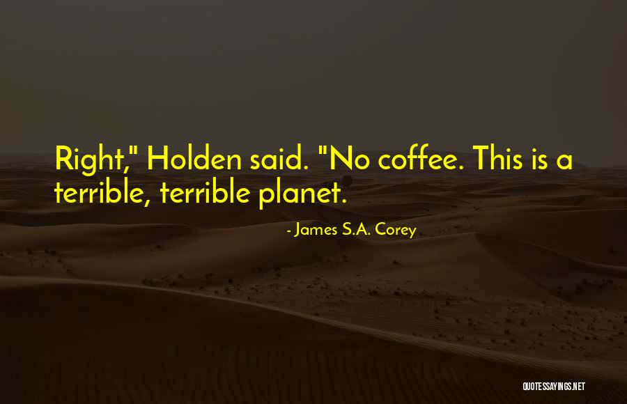 Incongruenciaschics Quotes By James S.A. Corey Incongruenciaschics Quotes By James S.A. Corey