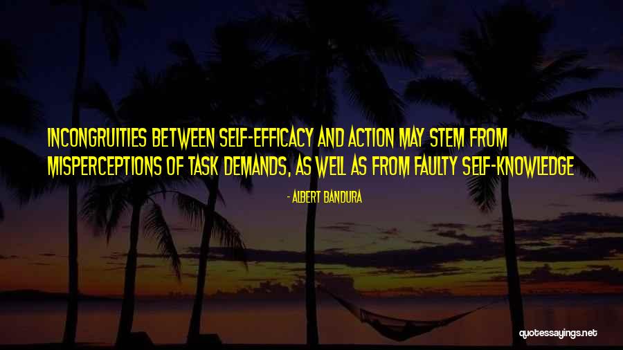 Incongruities Quotes By Albert Bandura Incongruities Quotes By Albert Bandura
