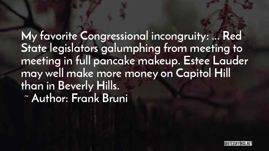 Incongruity Quotes By Frank Bruni