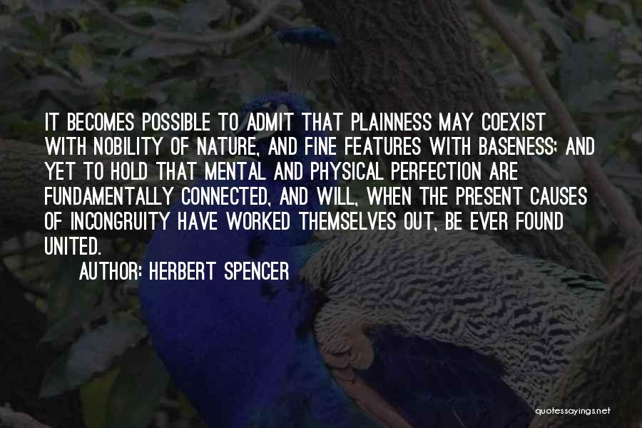 Incongruity Quotes By Herbert Spencer