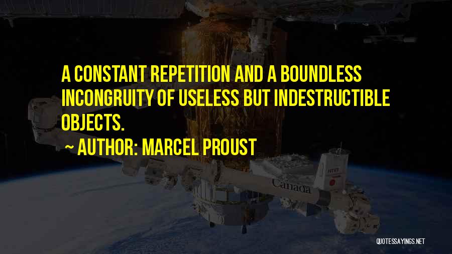 Incongruity Quotes By Marcel Proust