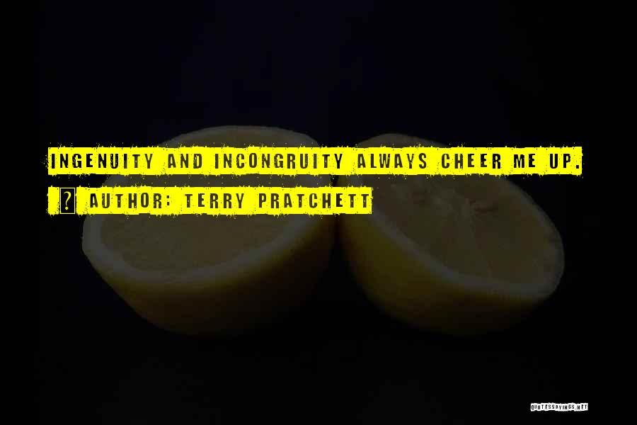 Incongruity Quotes By Terry Pratchett