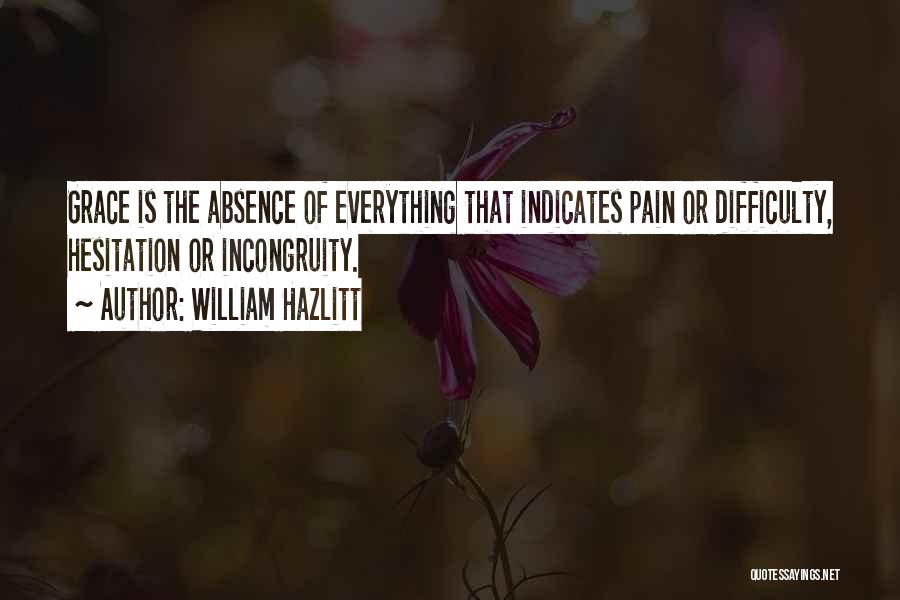 Incongruity Quotes By William Hazlitt