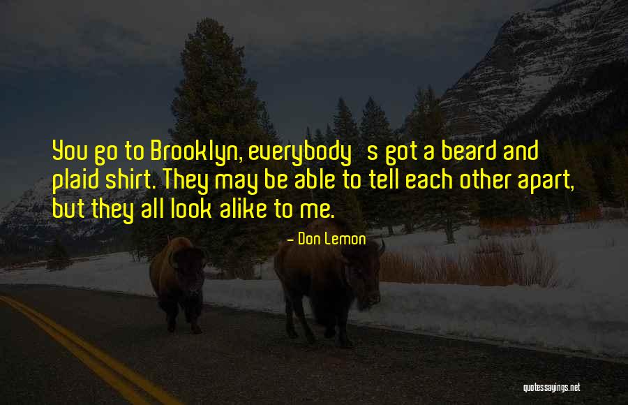 Inconnu Gang Quotes By Don Lemon Inconnu Gang Quotes By Don Lemon