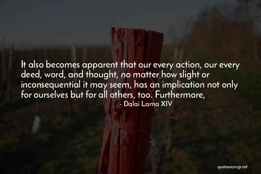 Inconsequential Quotes By Dalai Lama XIV Inconsequential Quotes By Dalai Lama XIV