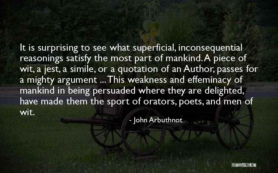 Inconsequential Quotes By John Arbuthnot Inconsequential Quotes By John Arbuthnot