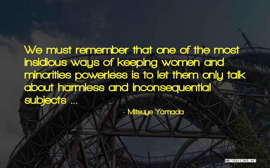 Inconsequential Quotes By Mitsuye Yamada