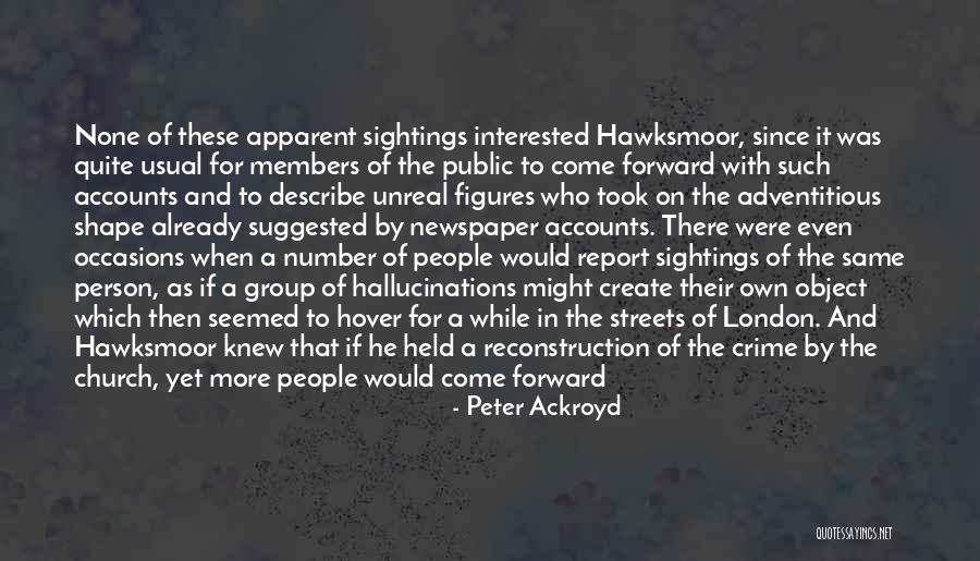 Inconsequential Quotes By Peter Ackroyd Inconsequential Quotes By Peter Ackroyd