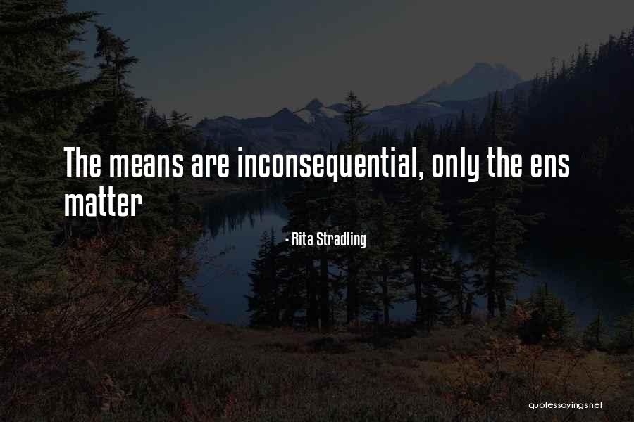 Inconsequential Quotes By Rita Stradling