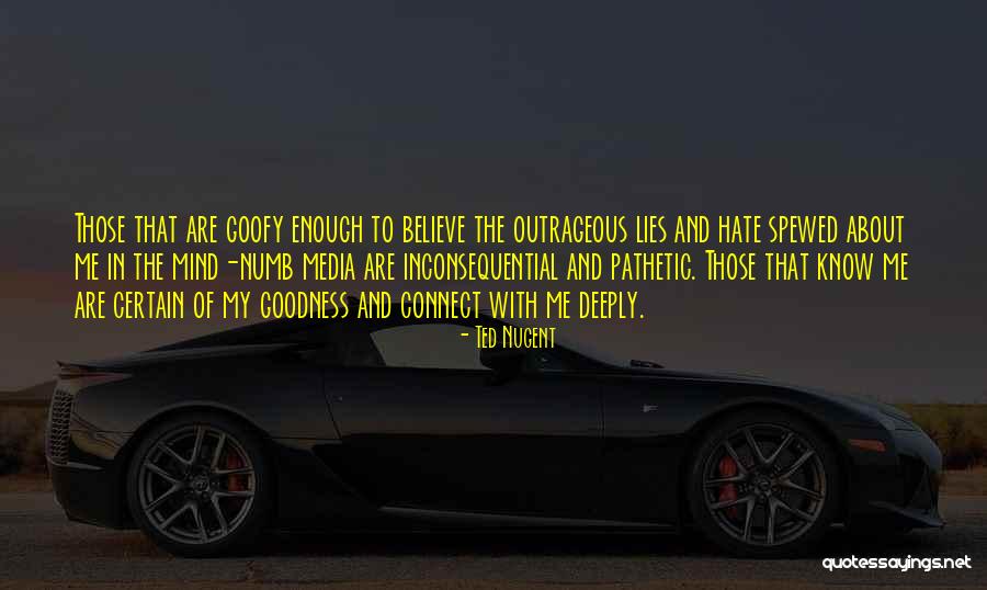 Inconsequential Quotes By Ted Nugent Inconsequential Quotes By Ted Nugent