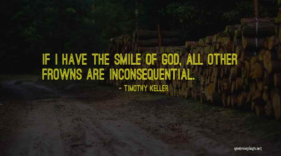 Inconsequential Quotes By Timothy Keller