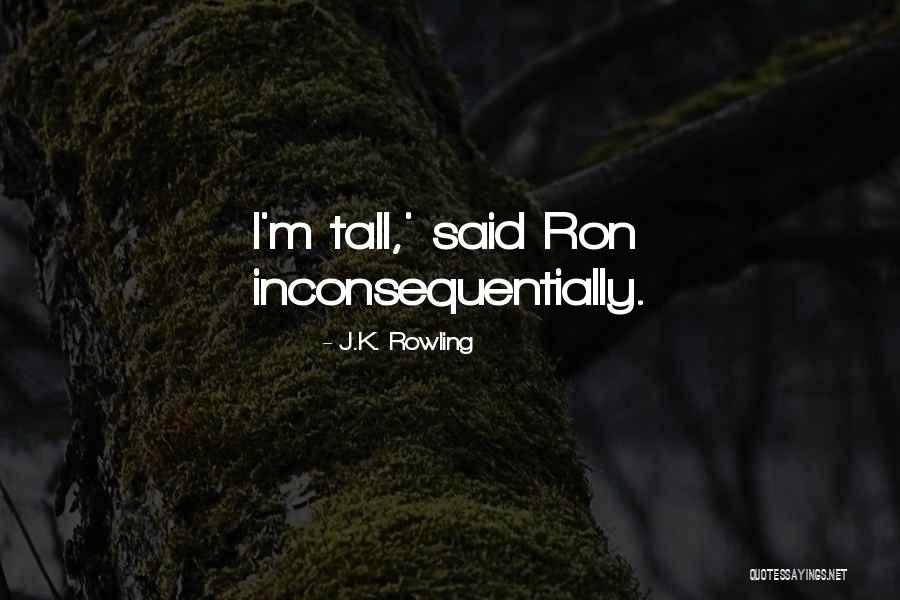 Inconsequentially Quotes By J.K. Rowling Inconsequentially Quotes By J.K. Rowling