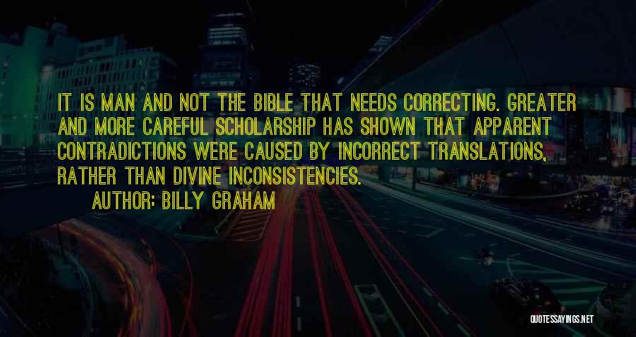 Inconsistencies Quotes By Billy Graham