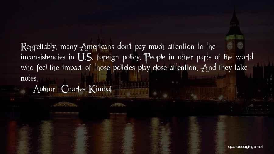 Inconsistencies Quotes By Charles Kimball
