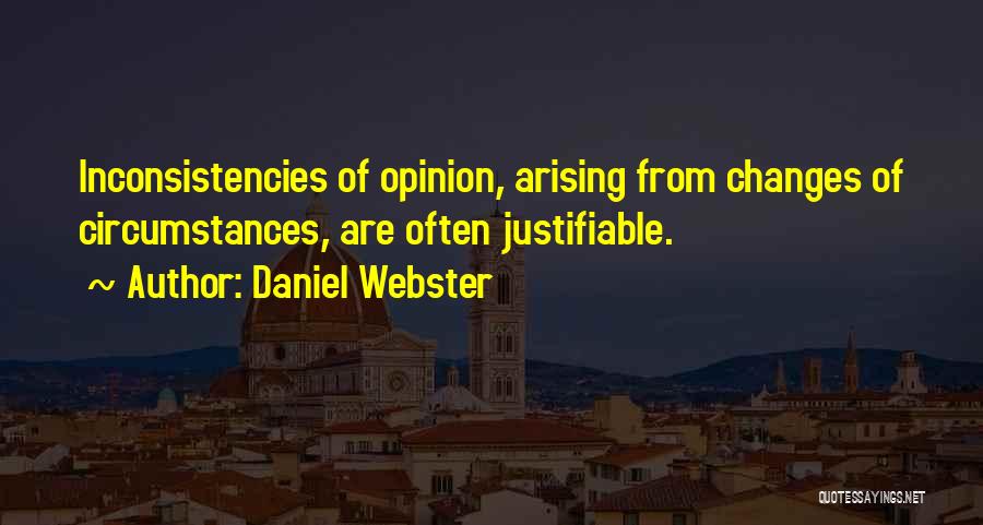 Inconsistencies Quotes By Daniel Webster