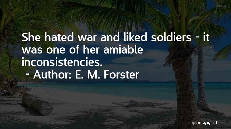 Inconsistencies Quotes By E. M. Forster