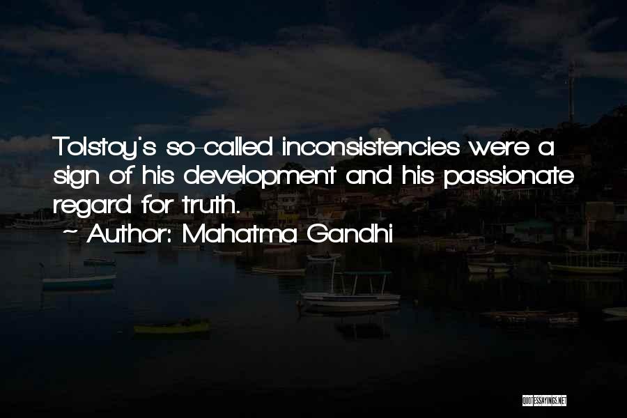Inconsistencies Quotes By Mahatma Gandhi