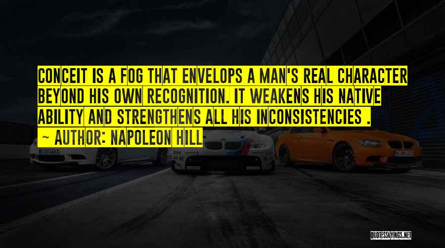 Inconsistencies Quotes By Napoleon Hill