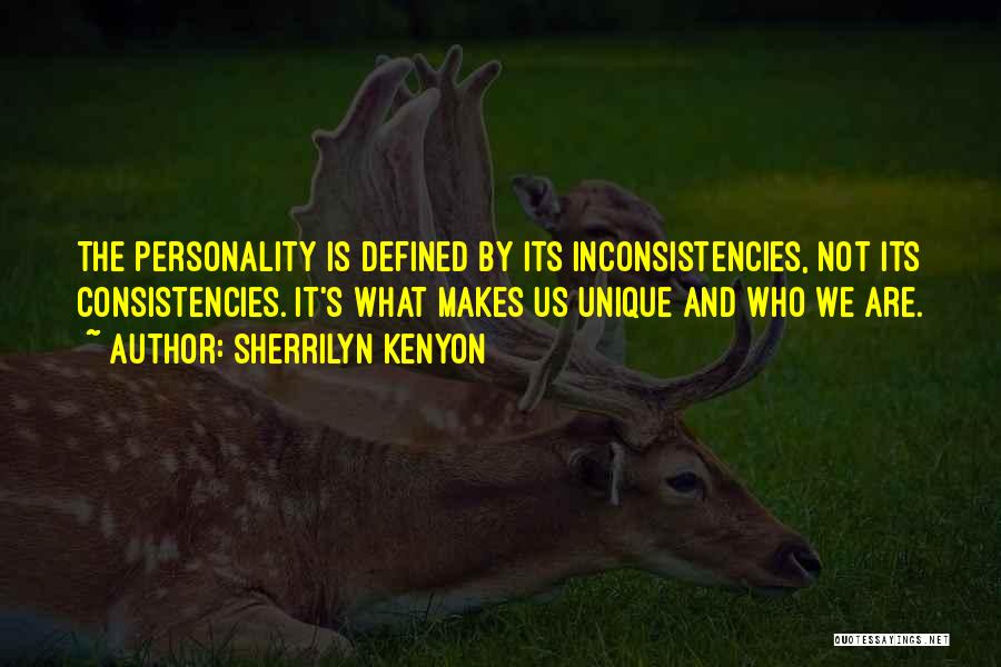 Inconsistencies Quotes By Sherrilyn Kenyon