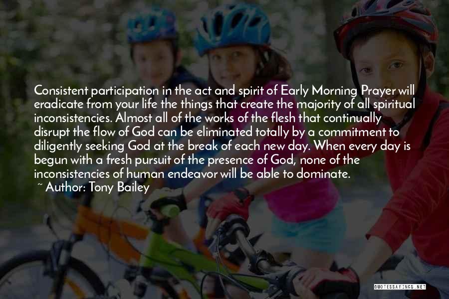 Inconsistencies Quotes By Tony Bailey