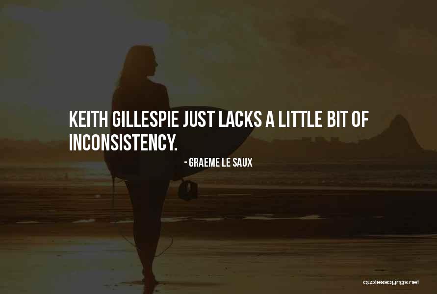Inconsistency Quotes By Graeme Le Saux