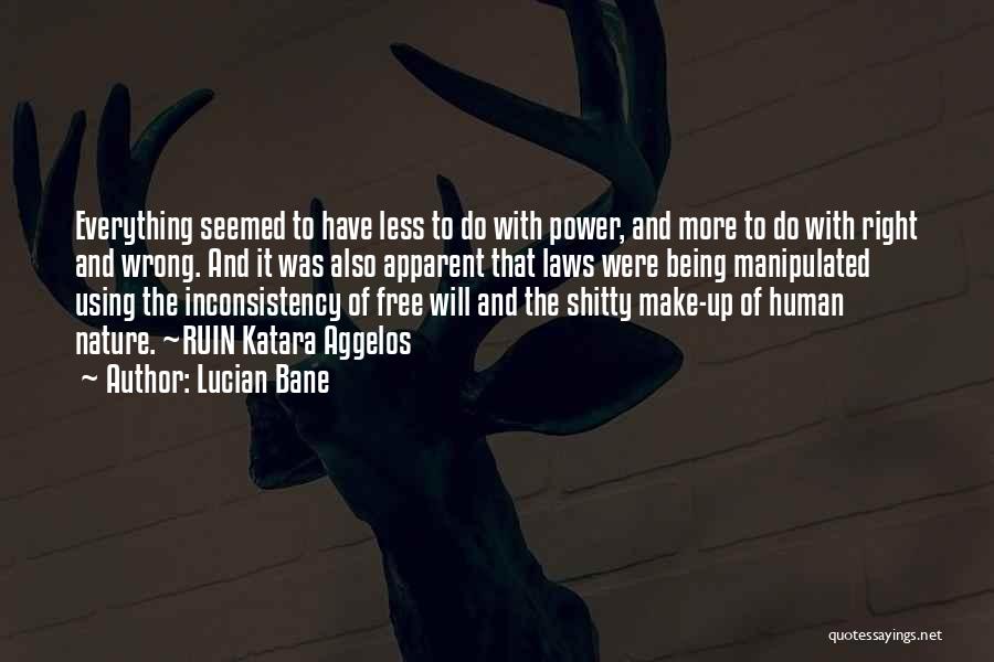 Inconsistency Quotes By Lucian Bane