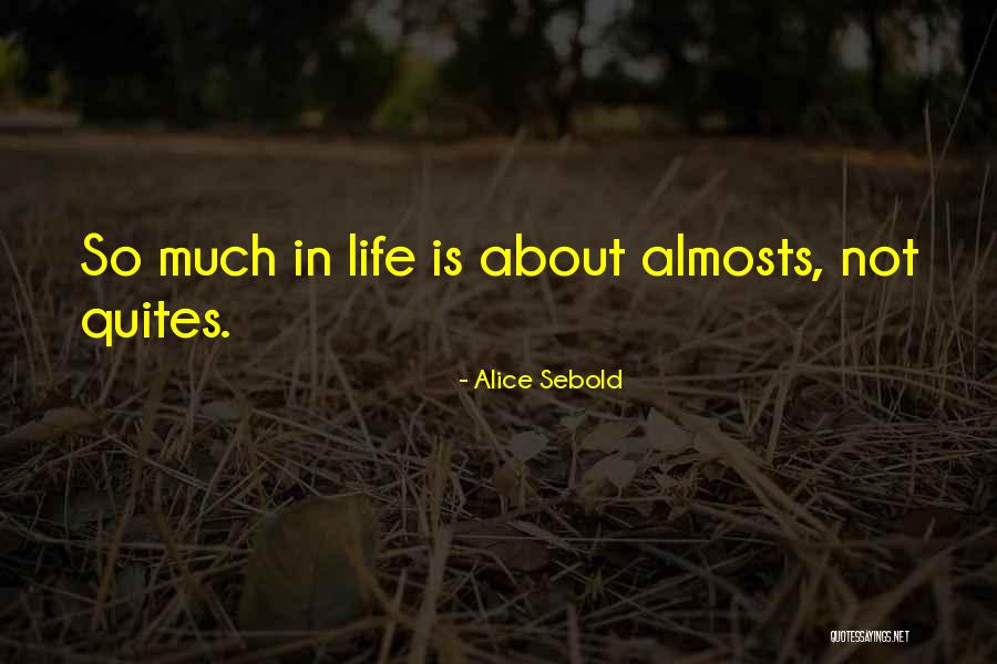 Inconsolably Sad Quotes By Alice Sebold Inconsolably Sad Quotes By Alice Sebold
