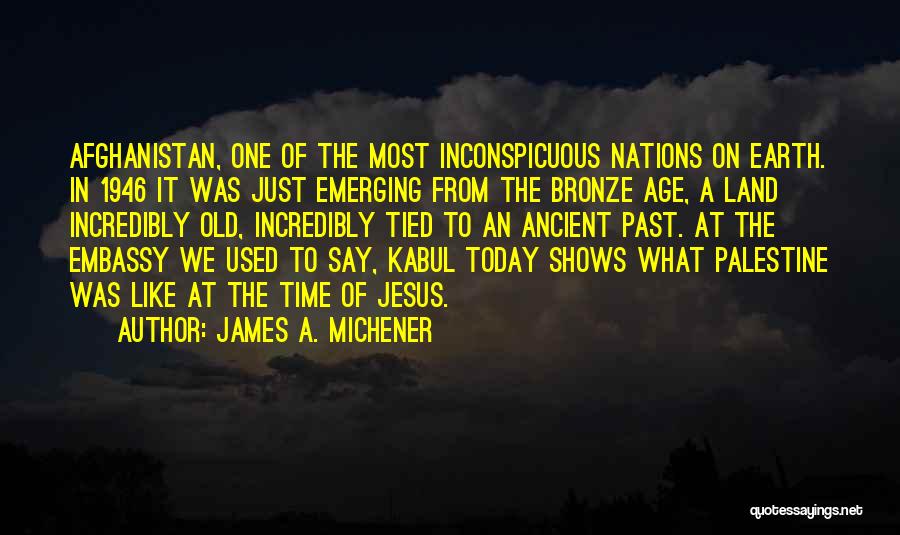 Inconspicuous Quotes By James A. Michener