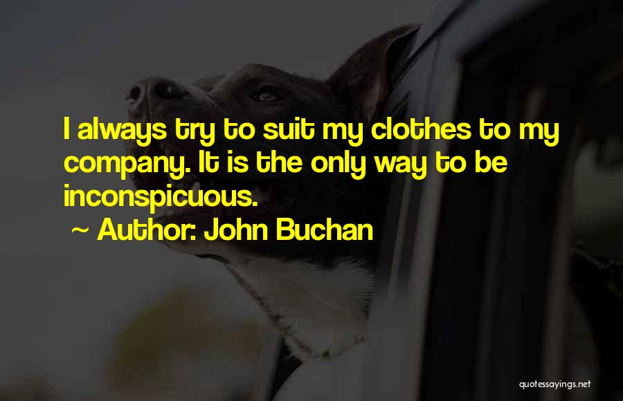 Inconspicuous Quotes By John Buchan