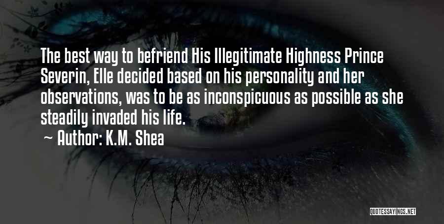 Inconspicuous Quotes By K.M. Shea