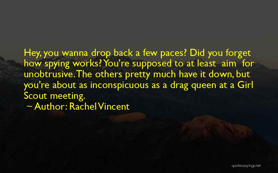Inconspicuous Quotes By Rachel Vincent
