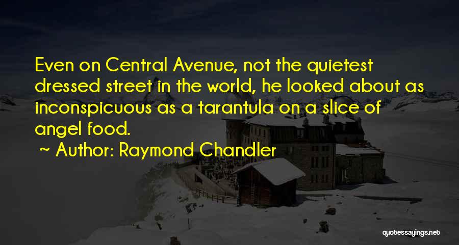 Inconspicuous Quotes By Raymond Chandler