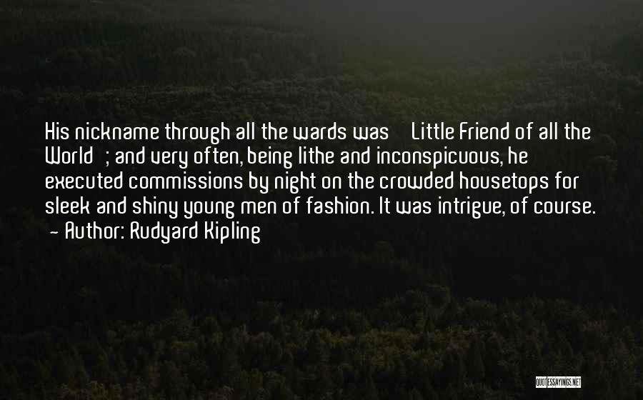 Inconspicuous Quotes By Rudyard Kipling