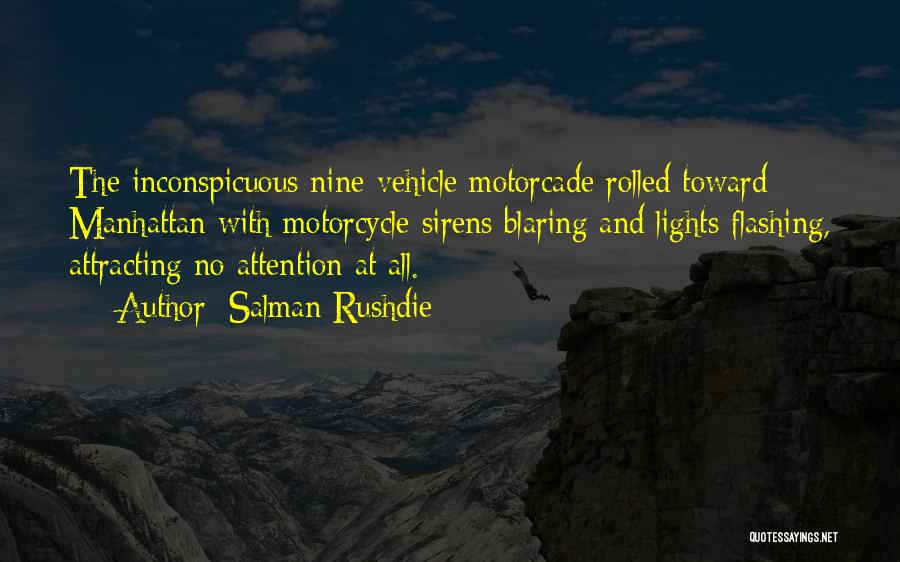 Inconspicuous Quotes By Salman Rushdie