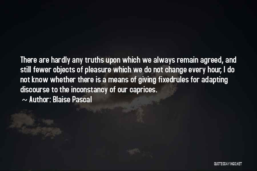 Inconstancy Quotes By Blaise Pascal