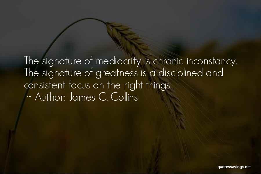 Inconstancy Quotes By James C. Collins