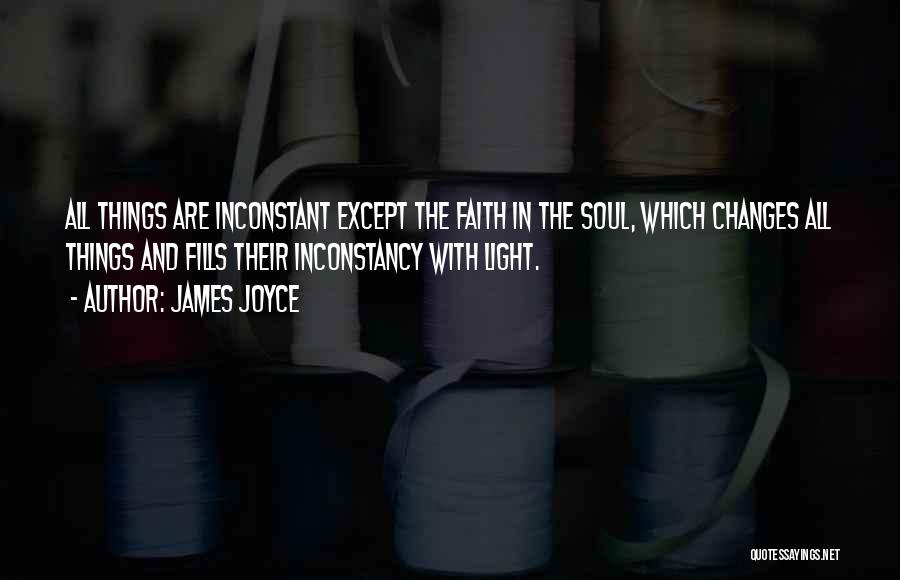 Inconstancy Quotes By James Joyce