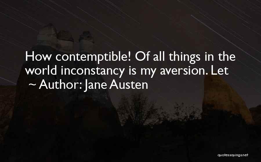 Inconstancy Quotes By Jane Austen