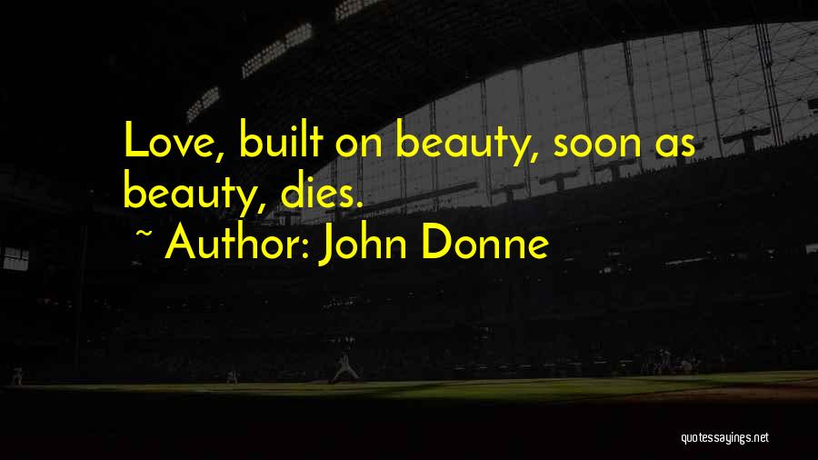 Inconstancy Quotes By John Donne