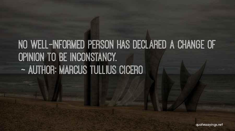 Inconstancy Quotes By Marcus Tullius Cicero