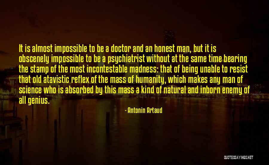 Incontestable 7 Quotes By Antonin Artaud Incontestable 7 Quotes By Antonin Artaud