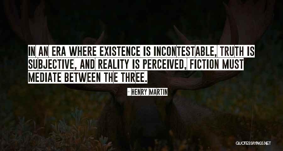Incontestable 7 Quotes By Henry Martin Incontestable 7 Quotes By Henry Martin