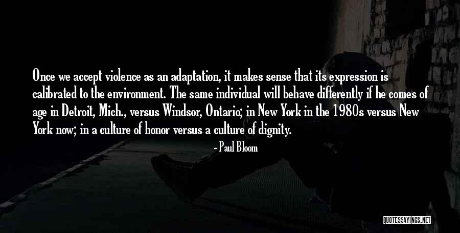 Incontinentie Quotes By Paul Bloom Incontinentie Quotes By Paul Bloom