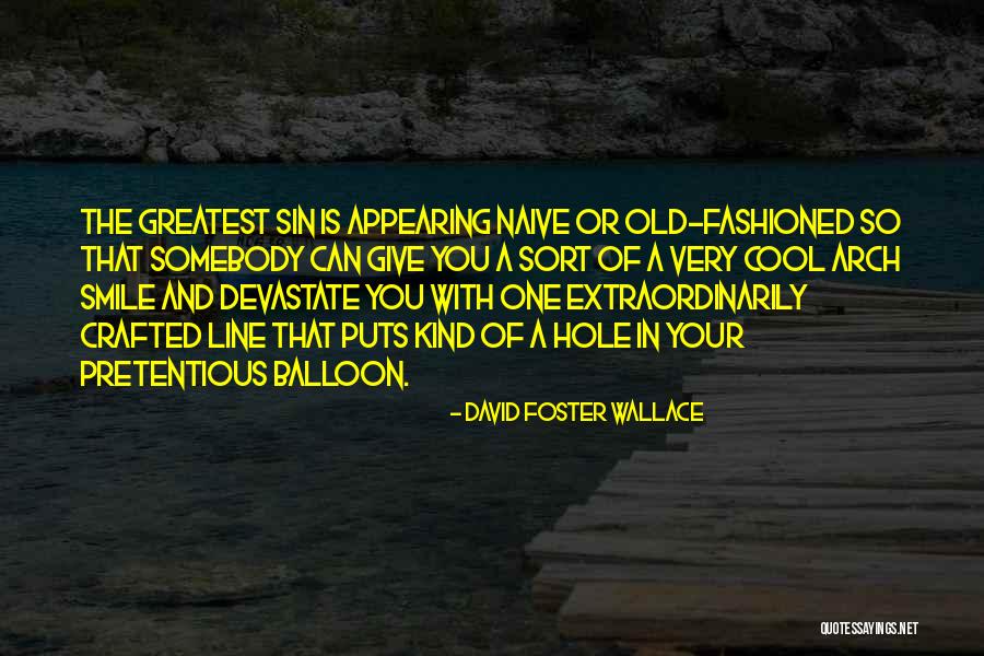 Incontrare Coniugazione Quotes By David Foster Wallace Incontrare Coniugazione Quotes By David Foster Wallace