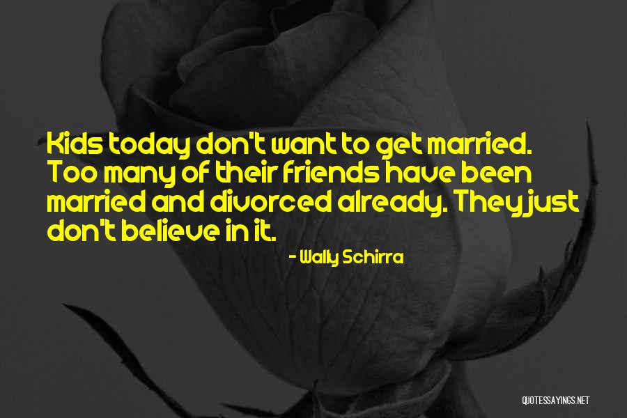 Incontrare Coniugazione Quotes By Wally Schirra Incontrare Coniugazione Quotes By Wally Schirra