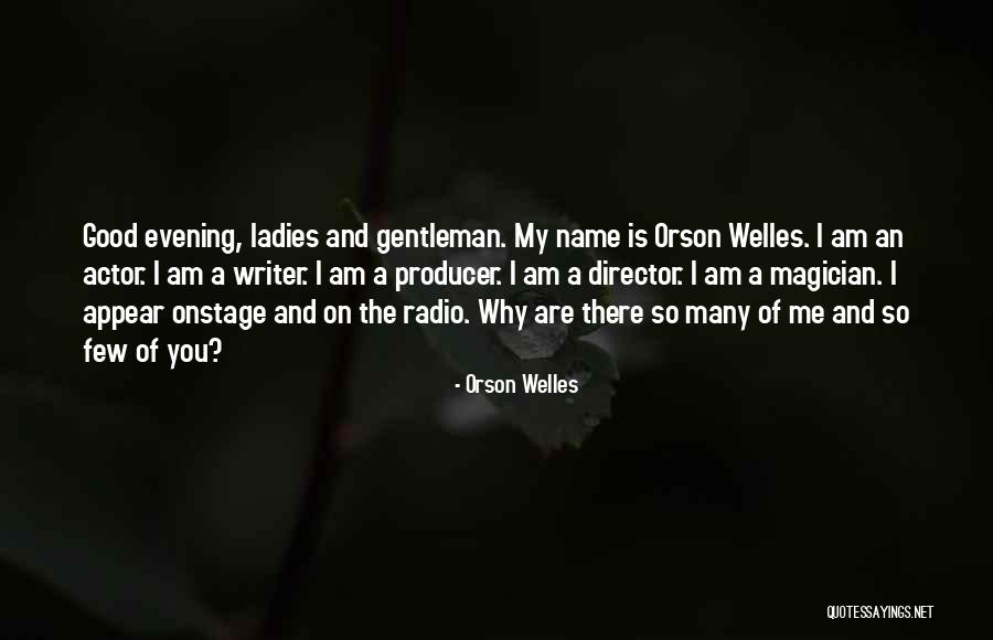 Incontro Quotes By Orson Welles Incontro Quotes By Orson Welles