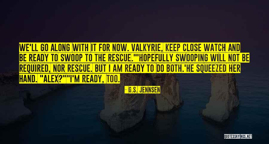 Inconvenience Adventure Quotes By G.S. Jennsen Inconvenience Adventure Quotes By G.S. Jennsen
