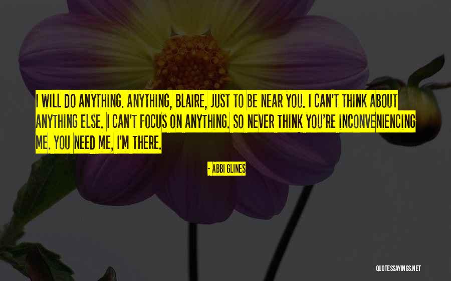 Inconveniencing Someone Quotes By Abbi Glines Inconveniencing Someone Quotes By Abbi Glines