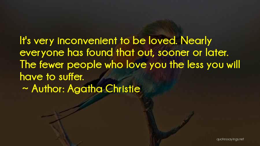 Inconvenient Love Quotes By Agatha Christie